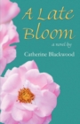 Image for Late Bloom