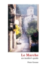 Image for Le Marche: an insider&#39;s guide