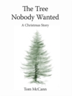 Image for Tree Nobody Wanted
