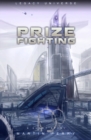 Image for Legacy Universe: Prize Fighting (A Short Story)