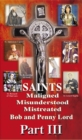Image for Saints Maligned Misunderstood and Mistreated Part III