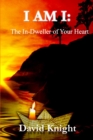 Image for I AM I: The In-Dweller of Your Heart