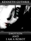 Image for Emotion and I Am A Robot (Combined Story Pack)