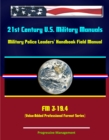 Image for 21st Century U.S. Military Manuals: Military Police Leaders&#39; Handbook Field Manual - FM 3-19.4 (Value-Added Professional Format Series).
