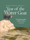 Image for Long Story Short: Year of the Water Goat