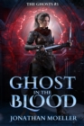 Image for Ghost in the Blood