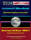 Image for 21st Century U.S. Military Manuals: Marine Division Expeditionary Ground Combat Marine Corps Field Manual - FMFM 6-1 (Value-Added Professional Format Series).