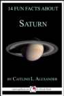 Image for 14 Fun Facts About Saturn: A 15-Minute Book