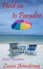 Image for Hold on to Paradise