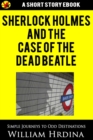 Image for Sherlock Holmes and the Case of the Dead Beatle