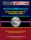 Image for 21st Century FEMA Study Course: Emergency Support Function #1 Transportation (IS-801) - National Response Framework (NRF) USTRANSCOM, TSA, DOT Emergency Response Team.