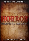 Image for Horror 1: Prayer To The Dead