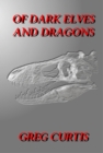 Image for Of Dark Elves And Dragons.
