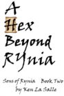 Image for Hex Beyond Rynia, Book Two of the Sons of Rynia Trilogy