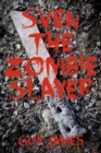 Image for Sven the Zombie Slayer (Book 1)