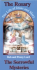 Image for Rosary The Life of Jesus and Mary The Sorrowful Mysteries