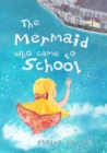 Image for Mermaid Who Came to School: A funny thing happened on World Book Day