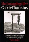 Image for Smuggling Life of Gabriel Tomkins