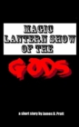 Image for Magic Lantern Show of the Gods