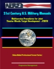 Image for 21st Century U.S. Military Manuals: Multiservice Procedures for Joint Theater Missile Target Development - JTMTD (Value-Added Professional Format Series).