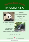 Image for 101 Fun Facts About Mammals: A Set of Seven 15-Minute Books