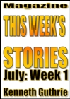 Image for This Week&#39;s Stories (July, Week 1)