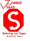 Image for Zombie Vegas 4: Believing Las Vegas
