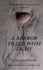 Image for Seven Last Days: Volume IV: A Mirror Filled With Light