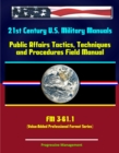 Image for 21st Century U.S. Military Manuals: Public Affairs Tactics, Techniques and Procedures Field Manual - FM 3-61.1 (Value-Added Professional Format Series).