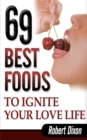 Image for 69 Best Foods to Ignite Your Love Life
