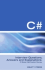 Image for C# Interview Questions, Answers, and Explanations: C Sharp Certification Review.