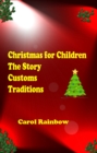 Image for Christmas for Children: The Story, Customs and Tradition