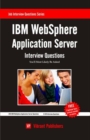 Image for IBM WebSphere Application Server: Interview Questions You&#39;ll Most Likely Be Asked