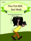 Image for This Pot Will Not Walk