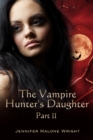 Image for Vampire Hunter&#39;s Daughter: Part II