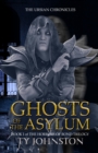Image for Ghosts of the Asylum (Book I of The Horrors of Bond Trilogy)