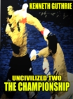 Image for Championship (Uncivilized Action Boxing Series)