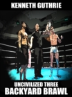 Image for Backyard Brawl (Uncivilized Boxing Action Series)