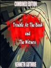 Image for Witness and Trouble At The Bank (Combined Edition)