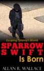 Image for Sparrow Swift Is Born (international intrigue)