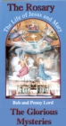 Image for Rosary The Life of Jesus and Mary The Glorious Mysteries