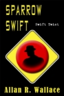 Image for Sparrow Swift Twist (personal sovereignty)