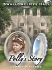 Image for Swallowcliffe Hall 1890: Polly&#39;s Story