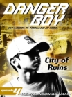 Image for City of Ruins (Danger Boy Series #4)