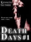 Image for Death Days: Day 1 (Death Days Horror Humor Series #1)