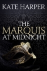 Image for The Marquis At Midnight