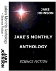 Image for Jake&#39;s Monthly- Science Fiction Anthology