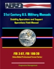 Image for 21st Century U.S. Military Manuals: Stability Operations and Support Operations Field Manual FM 3-07, FM 100-20 (Value-Added Professional Format Series).