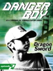 Image for Dragon Sword (Danger Boy Series #2)