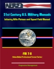 Image for 21st Century U.S. Military Manuals: Infantry Rifle Platoon and Squad Field Manual - FM 7-8 (Value-Added Professional Format Series).